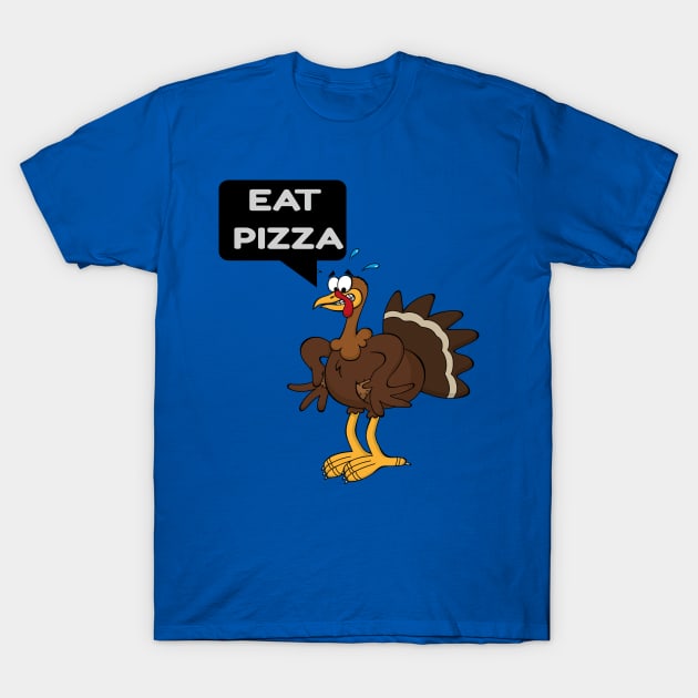 eat pizza turkey thanksgiving gift T-Shirt by rami99